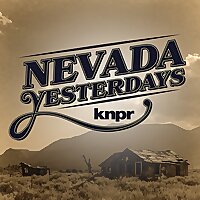 Nevada Yesterdays