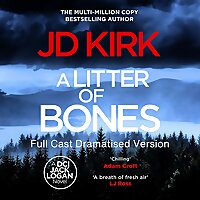 A Litter of Bones by JD Kirk - Full Cast Recording
