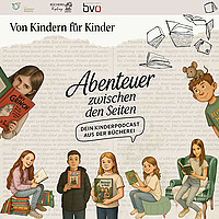 Abenteuer zwischen den Seiten, der Kinder Podcast aus der B&uuml;cherei