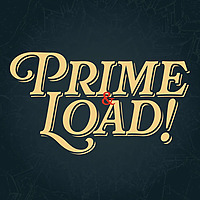 Prime and Load!