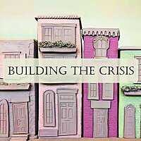 Building the Crisis: An Intensive Investigation on Housing in Canada