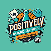 Positively Board Gaming