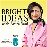 Bright Ideas with Anita Rani