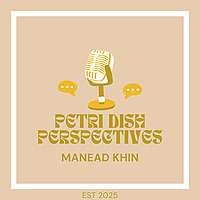 PETRI DISH PERSPECTIVES