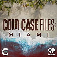 Cold Case Files: Miami