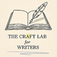 The Craft Lab for Writers Podcast