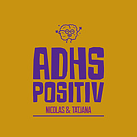 ADHS Positiv!