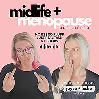 Midlife + Menopause Unfiltered