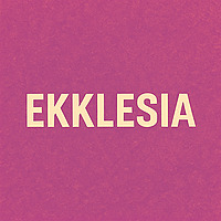 Las predicaciones de Ekklesia