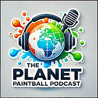 The Planet Paintball Podcast