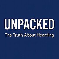 Unpacked: The Truth About Hoarding