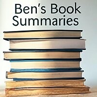 Ben's Book Summaries