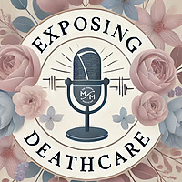 Exposing Deathcare