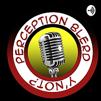 Perception Blerd, Y'not?