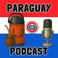 Paraguay Podcast Dein ultimativer Insider-Guide zum Auswandern und Leben in Paraguay