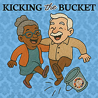 Kicking the Bucket