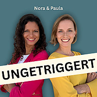 Ungetriggert - Der Podcast &uuml;ber Trauma, Nervensystem und heilsame Beziehungen