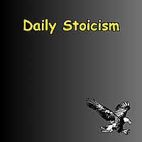 Daily Stoicism | Power, Presence & Perspective