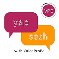 Yap Sesh with VoiceProEd