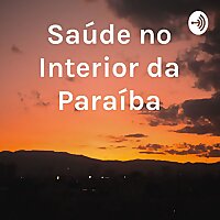 Sa&uacute;de no Interior da Para&iacute;ba