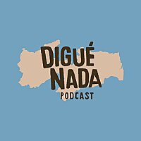 Digu&eacute;Nada Podcast