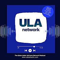 The Union Labor Advisory Network