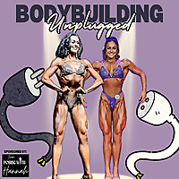 Bodybuilding Unplugged