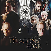 The Dragon's Roar - A Game of Thrones/ASOIAF Podfic