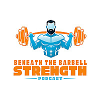 Beneath The Barbell Strength