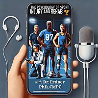 Psychology of Injury and Rehabilitation with Dr. Erdner