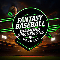 Fantasy Baseball: Diamond Discussion