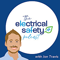 The Electrical Safety Podcast