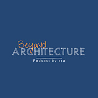 Beyond Architecture