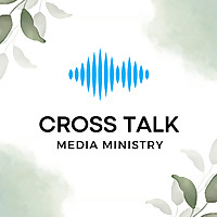 CROSS TALK - Christian Podcasts, gospel sermons in Malayalam for the people of Kerala