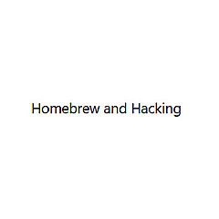 Homebrew and Hacking