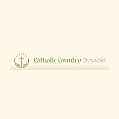 Catholic Country Chronicles Blog