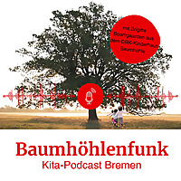 Baumhöhlenfunk - der Kita-Podcast aus Bremen