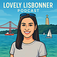Lovely Lisbonner Podcast