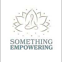 Something Empowering Blog