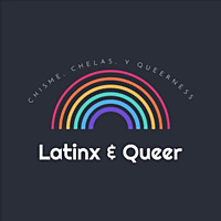 Latinx & Queer