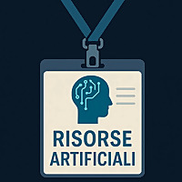 Risorse Artificiali. Appunti e spunti dal mondo dell'Intelligenza Artificiale