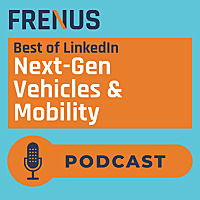 Best of LinkedIn: Next-Gen Vehicles & Mobility