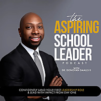 The Aspiring School Leader Podcast