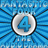 Fantastic Four: The Audio Drama