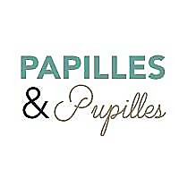 Papilles et Pupilles