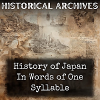 History of Japan In Words of One Syllable