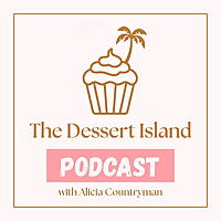 The Dessert Island Podcast