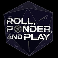 Roll, Ponder, and Play - Dramatized Solo Roleplay