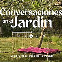 Conversaciones en el Jard&iacute;n