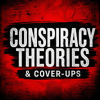 Conspiracy Theories and Cover-Ups